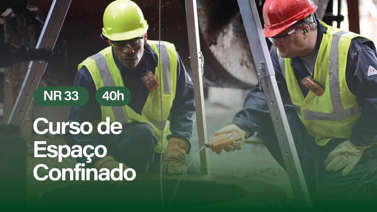 NR 33 - CURSO DE ESPAÇO CONFINADO
