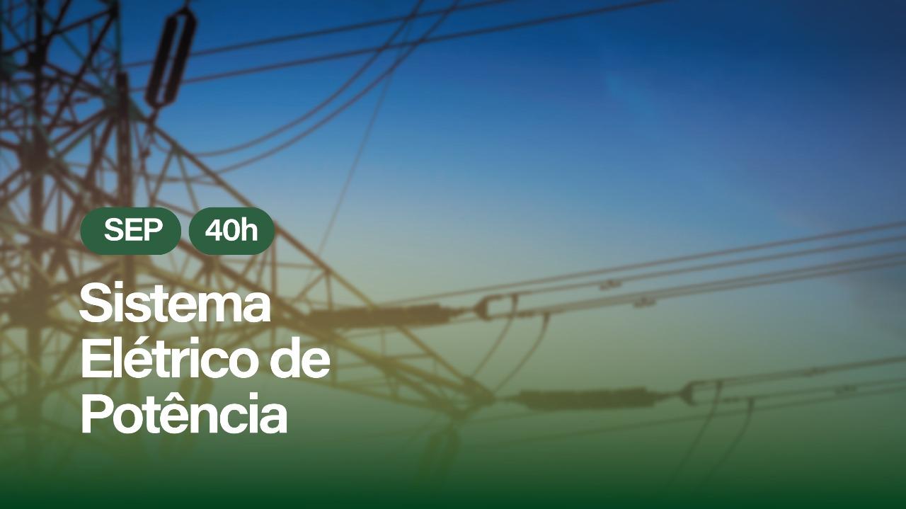 SEP - SISTEMA ELETRICO DE POTENCIA
