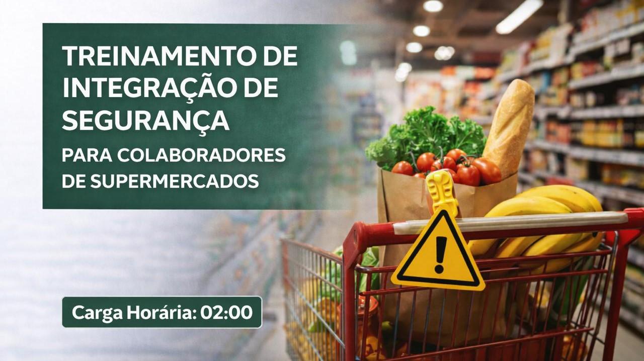 INTEGRAÇÃO DE SEGURANÇA - SUPERMERCADOS