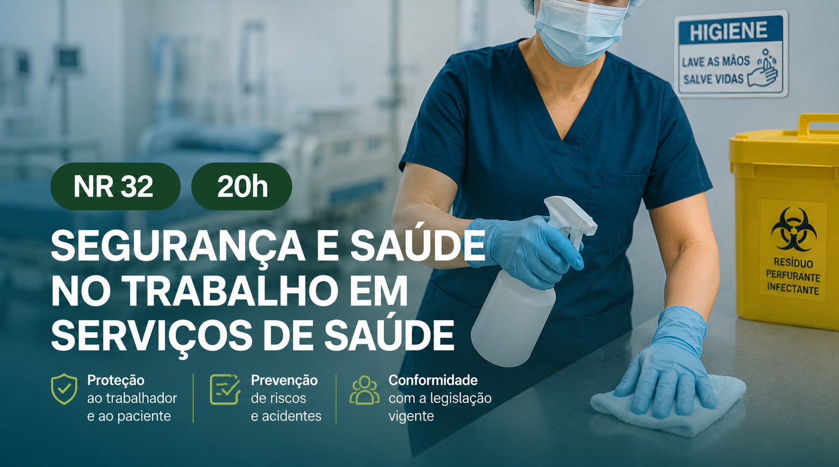 NR32 - SEGURANÇA E SAÚDE NO TRABALHO EM SERVIÇOS DE SAÚDE